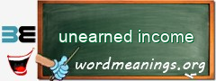WordMeaning blackboard for unearned income